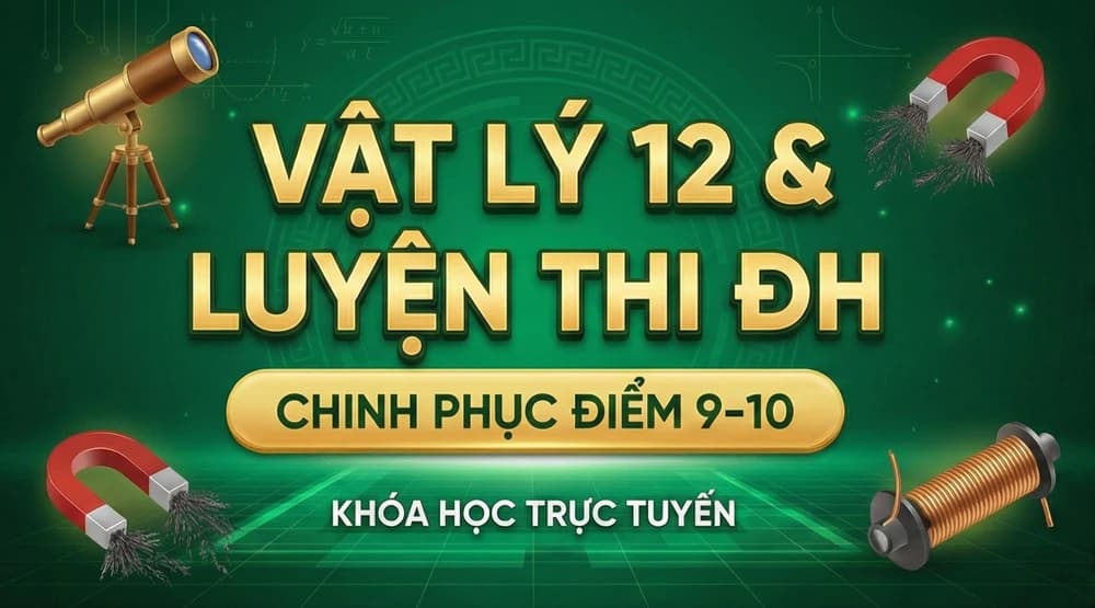 Vật Lý 12 Nền Tảng