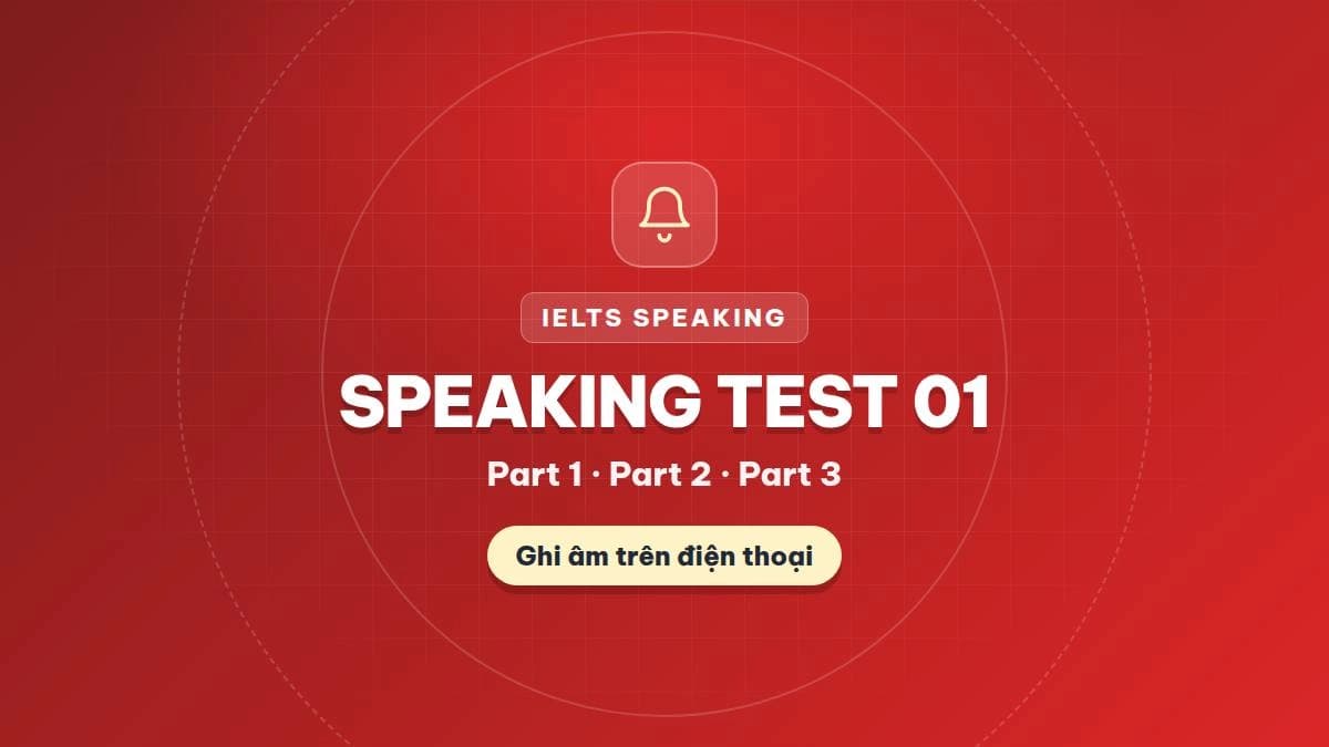 IELTS Speaking Practice Test 1